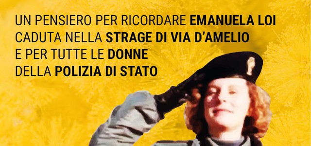 L'8 marzo la deposizione di mimose di FSP e SIULP in memoria di Emanuela Loi.