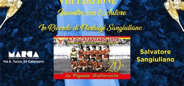 LIBRI & BOLLICINE CHIUDE L’OTTAVA STAGIONE CON “LE RAGAZZE GIALLOROSSE”, LA STORIA DELLA PRIMA SQUADRA DI CALCIO FEMMINILE a CATANZARO E DEL FONDATORE PIERLUIGI SANGIULIANO